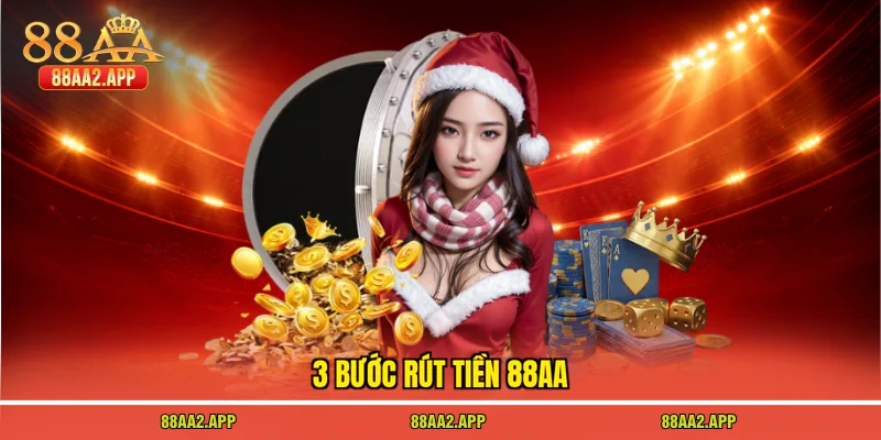 3 bước rút tiền 88AA