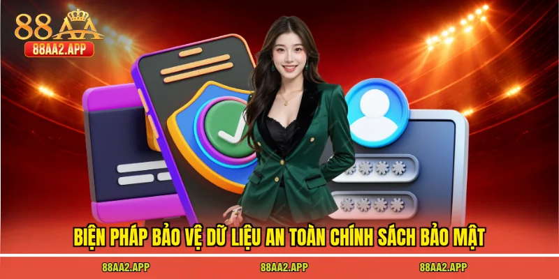 Biện pháp bảo vệ dữ liệu an toàn chính sách bảo mật