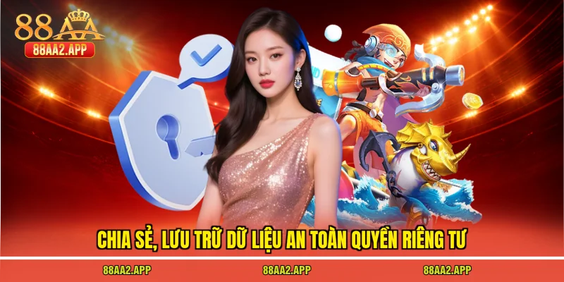 Chia sẻ, lưu trữ dữ liệu an toàn quyền riêng tư