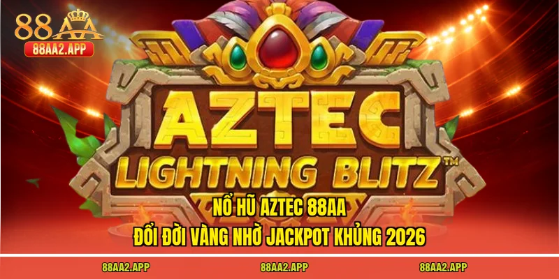 Nổ hũ aztec